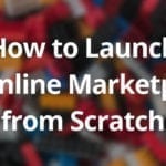 how to build a successful ecommerce marketplace